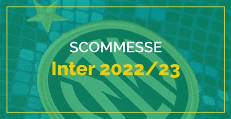 Preview quote e scommesse Inter 2022/2023.
